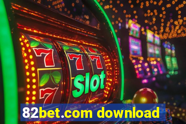 82bet.com download